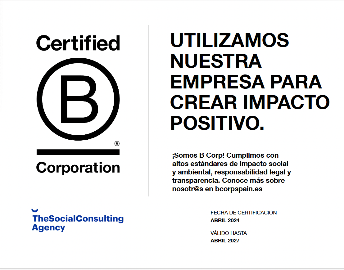 Somos B Corp — Utilizamos nuestra empresa para crear impacto positivo. Certificada en abril 2024, válida hasta abril 2027.